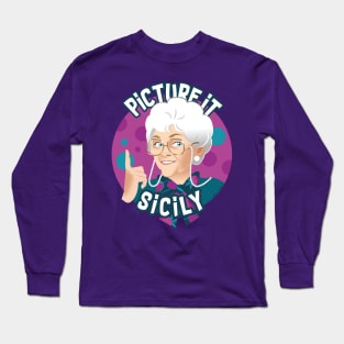 Picture it Sicily Long Sleeve T-Shirt